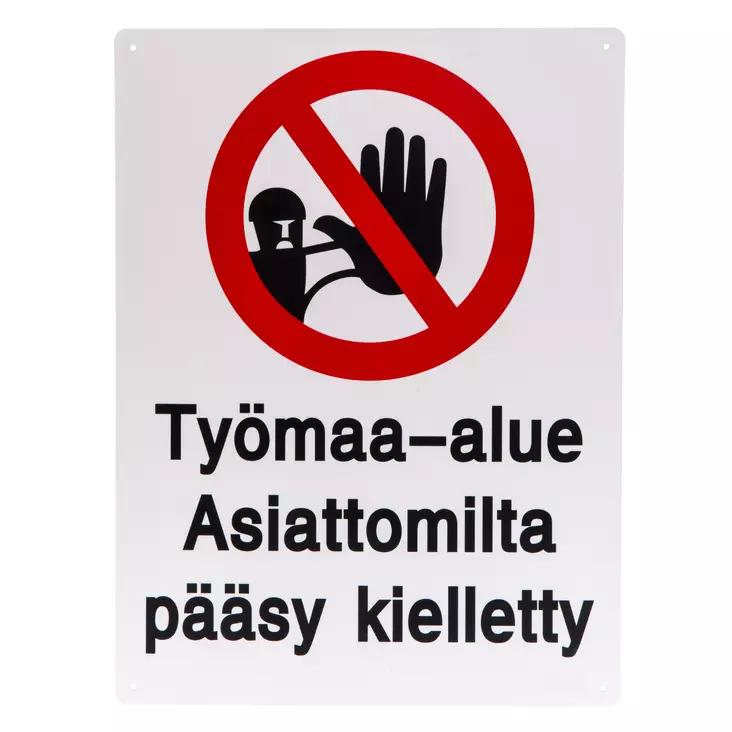Kyltti - Työmaa-alue asiattomilta pääsy kielletty 1